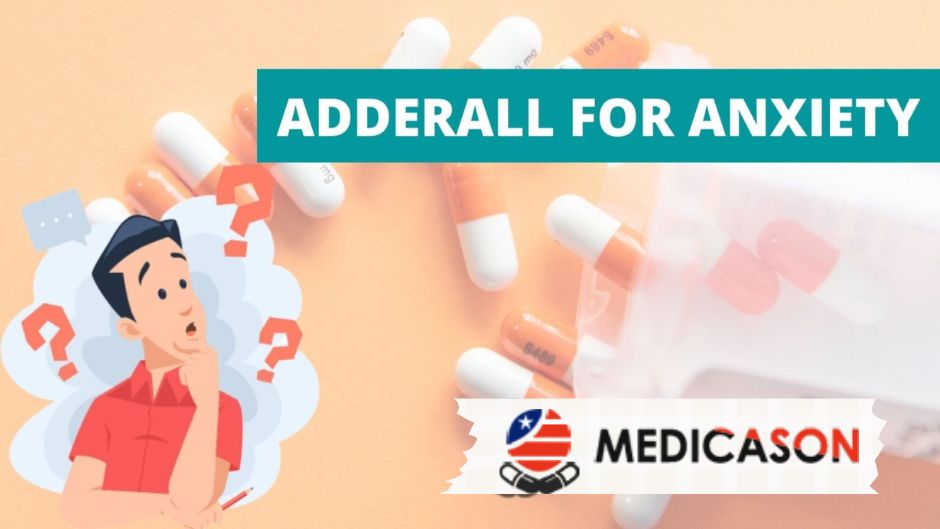 Adderall for Anxiety